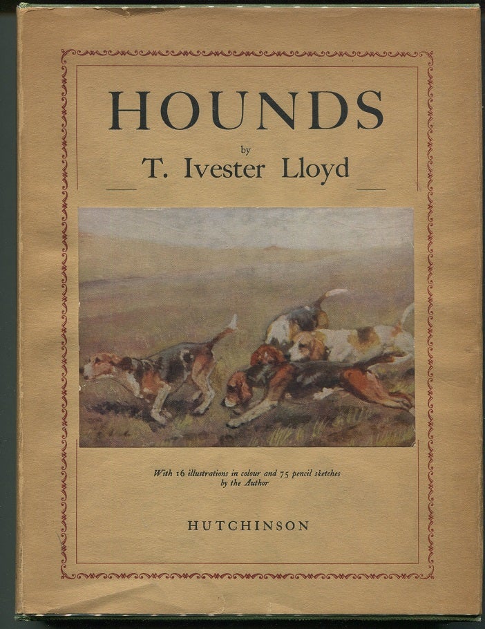 Item #00006808 Hounds. T. Ivester Lloyd.