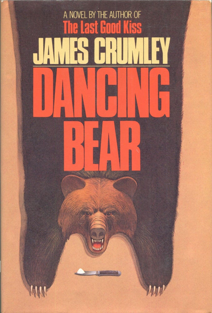 Item #00006815 Dancing Bear. James Crumley.