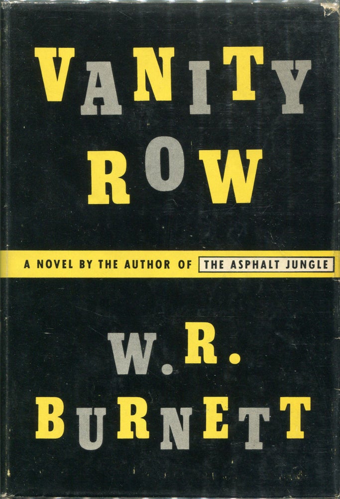 Item #00006819 Vanity Row. W. R. Burnett.