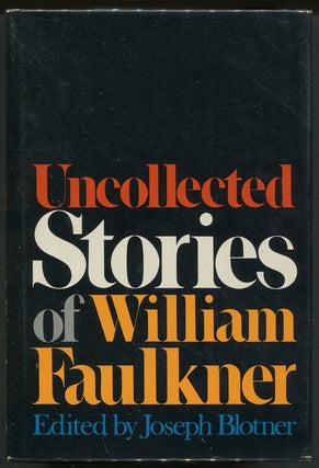 Item #00006845 Uncollected Stories of William Faulkner. William Faulkner