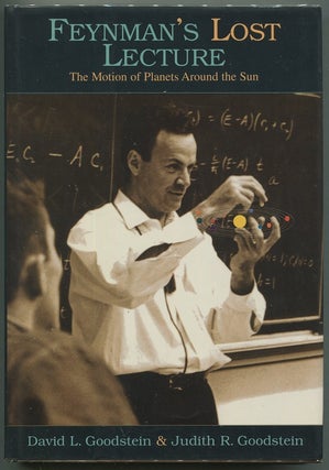 Item #00006847 Feynman's Lost Lecture: The Motion of Planets Around the Sun. David L. Goodstein,...