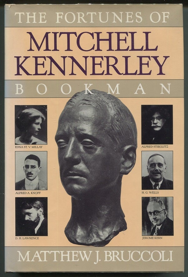 Item #00006848 The Fortunes of Mitchell Kennerley, Bookman. Matthew J. Bruccoli.