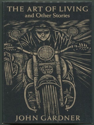 Item #00006899 The Art of Living; and Other Stories. John Gardner