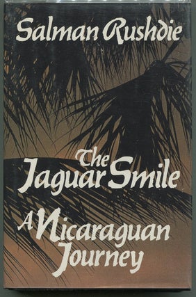 Item #0000691 The Jaguar Smile; A Nicaraguan Journey. Salman Rushdie