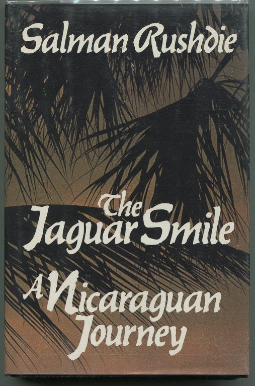 Item #0000691 The Jaguar Smile; A Nicaraguan Journey. Salman Rushdie.