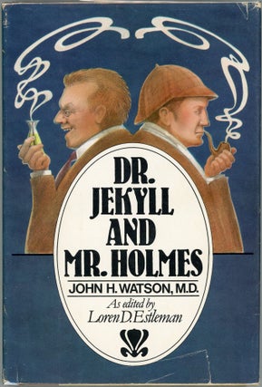 Item #00006960 Dr. Jekyll and Mr. Holmes; by John H. Watson, M.D. Loren D. Estleman
