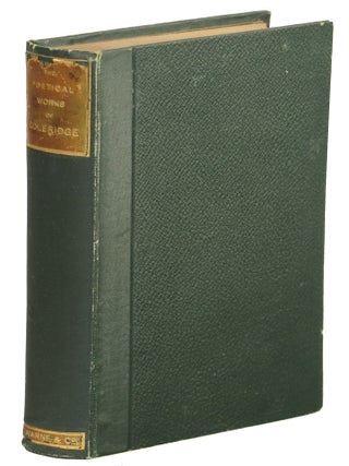 Item #00006968 The Poetical Works of S.T. Coleridge. Samuel Taylor Coleridge