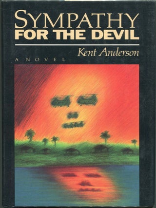 Item #00006986 Sympathy for the Devil. Kent Anderson
