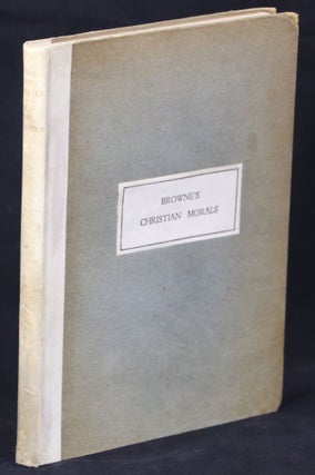 Item #00007005 Browne's Christian Morals. Sir Thomas Browne