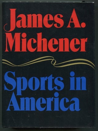 Item #00007012 Sports in America. James A. Michener
