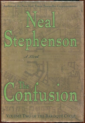 Item #00007017 The Confusion; Volume II of the Baroque Cycle. Neal Stephenson