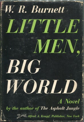 Item #00007048 Little Men, Big World. W. R. Burnett