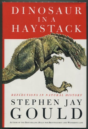 Item #00007082 Dinosaur in a Haystack; Reflections in Natural History. Stephen Jay Gould
