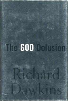 Item #00007110 The God Delusion. Richard Dawkins