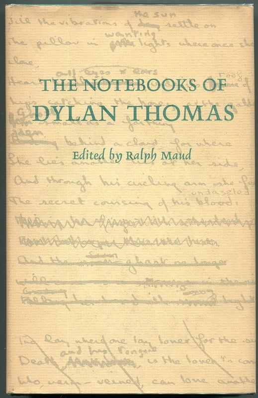 Item #00007144 The Notebooks of Dylan Thomas. Dylan Thomas, Ralph Maud.