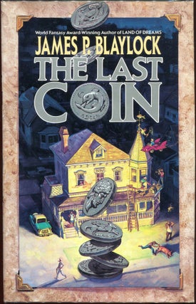 Item #00007171 The Last Coin. James P. Blaylock