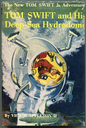 Item #00007215 Tom Swift and His Deep-Sea Hydrodome. Victor Appleton II