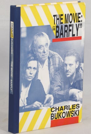 Item #00007225 The Movie: "Barfly" Charles Bukowski