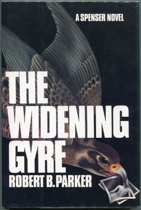 Item #00007279 The Widening Gyre; A Spenser Novel. Robert B. Parker