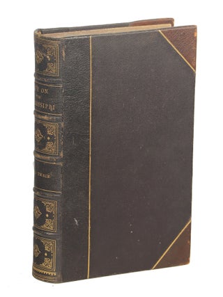 Item #00007310 Life on the Mississippi. Mark Twain, Samuel L. Clemens