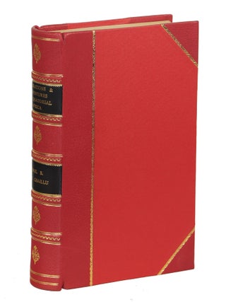 Item #00007323 Explorations and Adventures in Equatorial Africa; With Accounts of the Manners and...