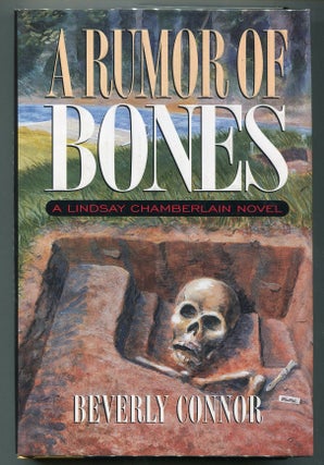 Item #00007348 A Rumor of Bones: A Lindsay Chamberlain Novel. Beverly Connor