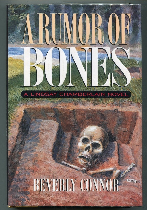 Item #00007348 A Rumor of Bones: A Lindsay Chamberlain Novel. Beverly Connor.