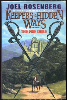 Item #00007378 The Fire Duke: Keepers of the Hidden Ways (Book One). Joel Rosenberg