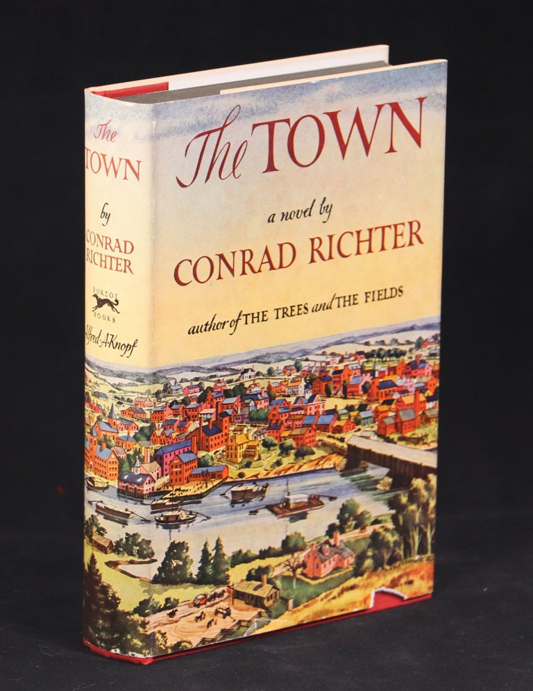 Item #00007381 The Town. Conrad Richter.