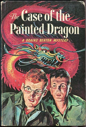 Item #00007425 The Case of the Painted Dragon; A Brains Benton Mystery. George Wyatt