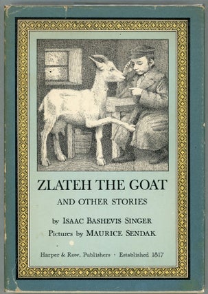 Item #00007460 Zlateh the Goat. Isaac Bashevis Singer