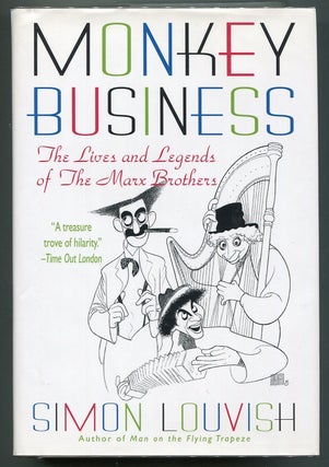 Item #00007462 Monkey Business; The Lives and Legends of The Marx Brothers: Groucho, Chico,...