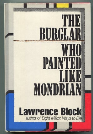 Item #00007522 The Burglar Who Painted Like Mondrian. Lawrence Block