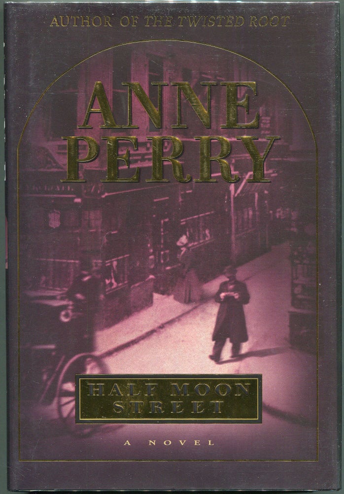 Item #00007528 Half Moon Street. Anne Perry.