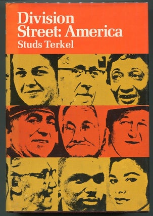 Item #00007584 Division Street: America. Studs Terkel