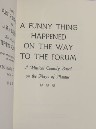 A Funny Thing Happened on the Way to the Forum; A Musical Comedy Based off the Plays of Plautus