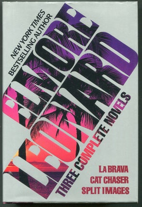 Item #00007659 Three Complete Novels: LaBrava, Cat Chaser, Split Images. Elmore Leonard