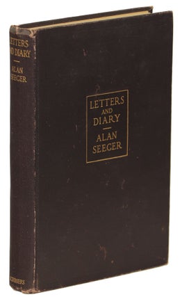 Item #00007692 Letters and Diary of Alan Seeger. Alan Seeger