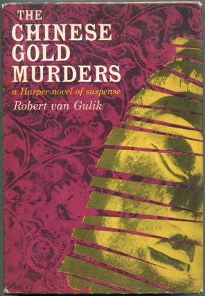 Item #00007706 The Chinese Gold Murders; A Chinese Detective Story. Robert Van Gulik