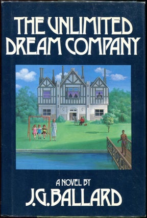 Item #00007736 The Unlimited Dream Company. J. G. Ballard