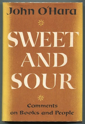 Item #00007759 Sweet and Sour. John O'Hara
