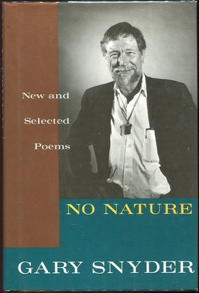 Item #00007766 No Nature; New and Selected Poems. Gary Snyder