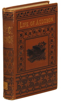 Item #00007770 Life of Audubon, The Naturalist of the New World; His Adventures and Discoveries....