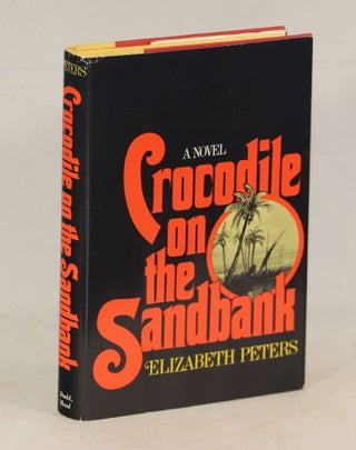 Item #00007822 Crocodile on the Sandbank. Elizabeth Peters, Barbara Mertz