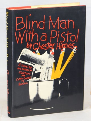Item #00007828 Blind Man with a Pistol. Chester Himes