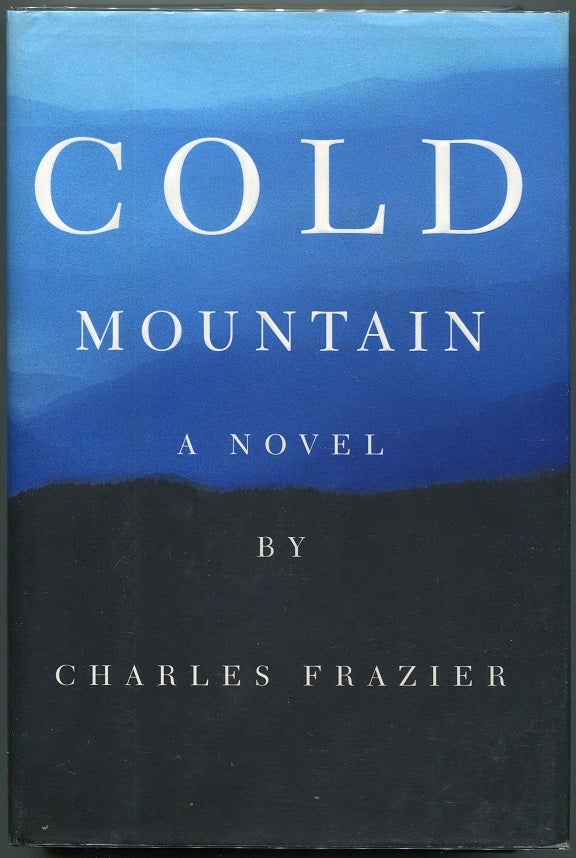 Item #00007835 Cold Mountain; A Novel. Charles Frazier.