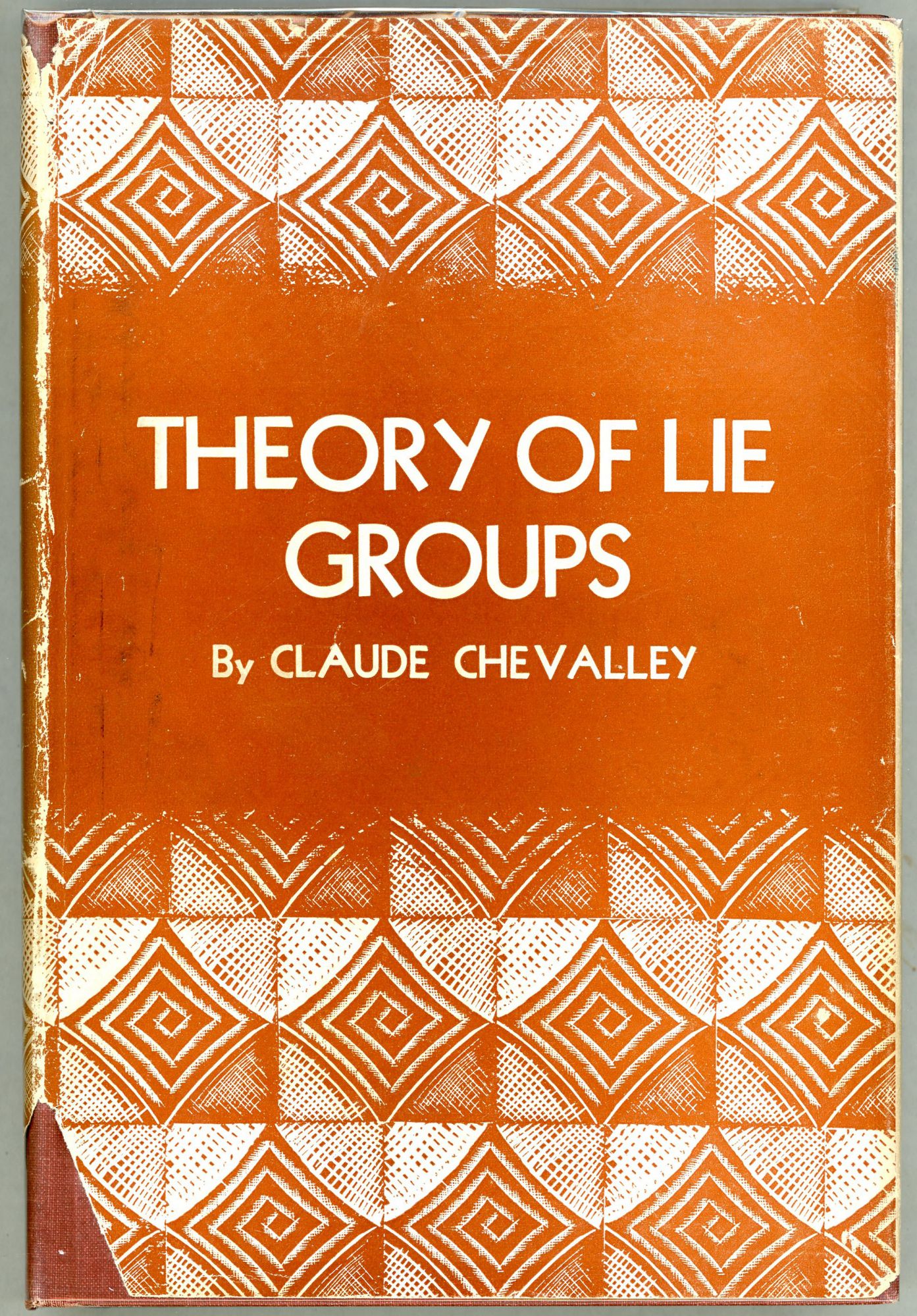 Theory of Lie Groups | Claude Chevalley | First printing