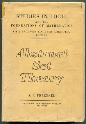 Item #00007905 Abstract Set Theory. Abraham A. Fraenkel