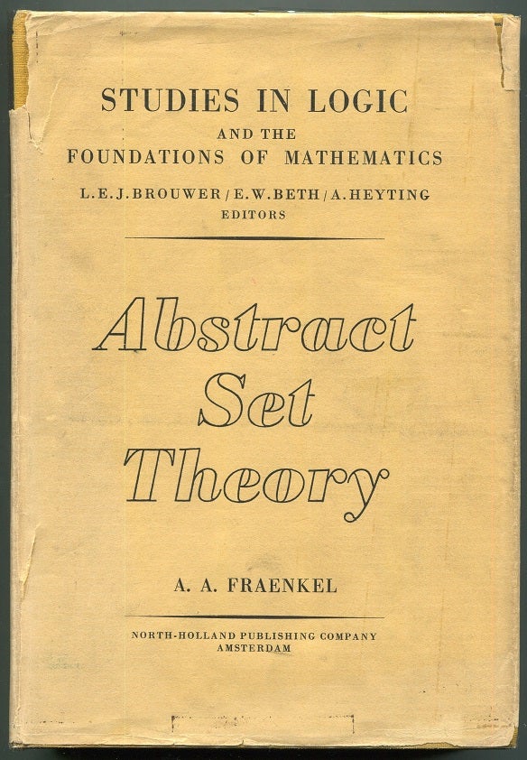 Item #00007905 Abstract Set Theory. Abraham A. Fraenkel.