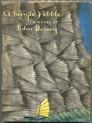 Item #00007909 A Single Pebble. John Hersey